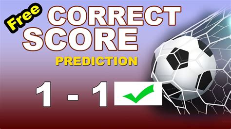 correct score prediction today.